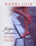 Julgus mõelda, julgus öelda