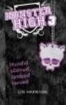 Hundid söönud, lambad terved. Monster High