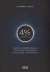 Neli protsenti universumist. Tumeaine, tumeenergia ja võidujooks ülejäänud tegelikkuse avastamiseks