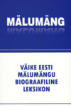 Väike Eesti mälumängu biograafiline leksikon