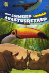 Minu esimesed avastusretked. Loomad