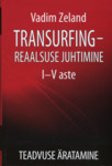 Transurfing – reaalsuse juhtimine
