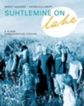 Suhtlemine on lahe!. 6. klassi suhtlemisõpetuse töövihik