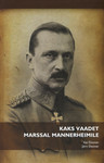 Kaks vaadet marssal Mannerheimile