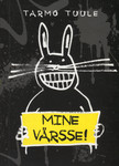 Mine värsse!
