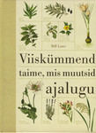 Viiskümmend taime, mis muutsid ajalugu