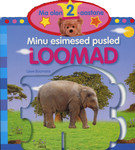 Loomad. Minu esimesed pusled. Ma olen 2-aastane