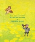 Soolikarohu Eva ja Mägede Hugo