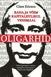 Oligarhid. Raha ja võim kapitalistlikul Venemaal