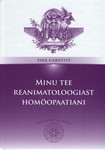 Minu tee reanimatoloogiast homöopaatiani