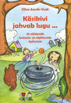 Käsikivi jahvatab lugu...