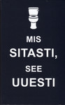 Mis sitasti, see uuesti