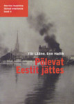 Põlevat Eestit jättes. Meritsi maailma läinud eestlaste lood