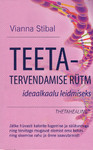 Teetatervendamise rütm ideaalkaalu leidmiseks