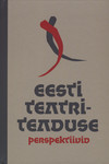 Eesti teatriteaduse perspektiivid