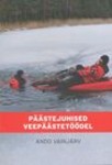 Päästejuhised vetelpäästetöödel