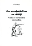 Kas vasakukäelisus on ohtlik?