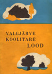 Valgjärve koolitare lood