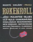 Rokenroll. Jõgi. Maantee. Blues...