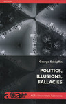 Politics, Illusions, Fallacies