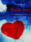 Petlik õnn. Eesti inimeste lood