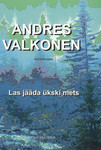 Las jääda ükski mets. Noodiraamat
