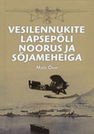 Vesilennukite lapsepõli, noorus ja sõjameheiga