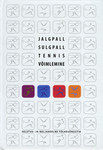 Jalgpall. Sulgpall. Tennis. Võimlemine