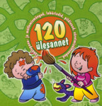 120 ülesannet. Tähelepanu- ja mõtlemismängud, labürindid, pildivead, värvimisülesanded...