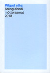 Pilgud ette: Arengufondi mõtteraamat 2013