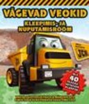 Vägevad veokid. Kleepimis- ja nuputamisrõõm