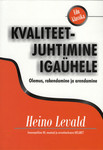 Kvaliteetjuhtimine igaühele. Olemas, rakendamine ja arendamine
