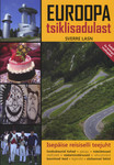 Euroopa tsiklisadulast. Isepäise reisiselli teejuht