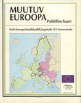 Muutuv Euroopa. Poliitiline kaart. Kesk-Euroopa kandidaadid järgmiseks ELi laienemiseks