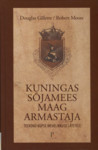 Kuningas, sõjamees, maag, armastaja
