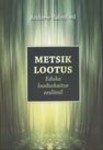 Metsik lootus. Eduka looduskaitse eesliinil