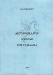 Autobiograafia. Looming. Bibliograafiqa