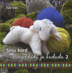Sinu kord heegeldada ja kududa