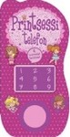 Printsessi telefon. 4 toredat helinat