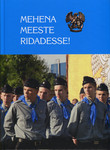 Mehena meeste ridadesse!