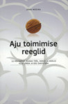 Aju toimimise reeglid