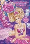 Barbie Pearl Princess. Nuputamisraamat