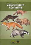 Väikekiskjate küttimine