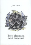 Eesti eleegia ja teisi luuletusi