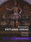 Esitledes iseend. Tallinlane ja tema elamu varauusajal