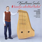 Kandlemees Sander. 1 kannel ja rahvalikud laulud. Eesti nüüdisaegne rahvalik muusika. Estonian contemporary folk music