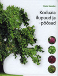 Koduaia ilupuud ja -põõsad