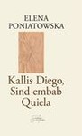 Kallis Diego, Sind embab Quiela