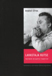 Lavastaja kutse. Valimik kirjutisi teatrist