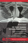 Me pole kunagi olnud modernsed